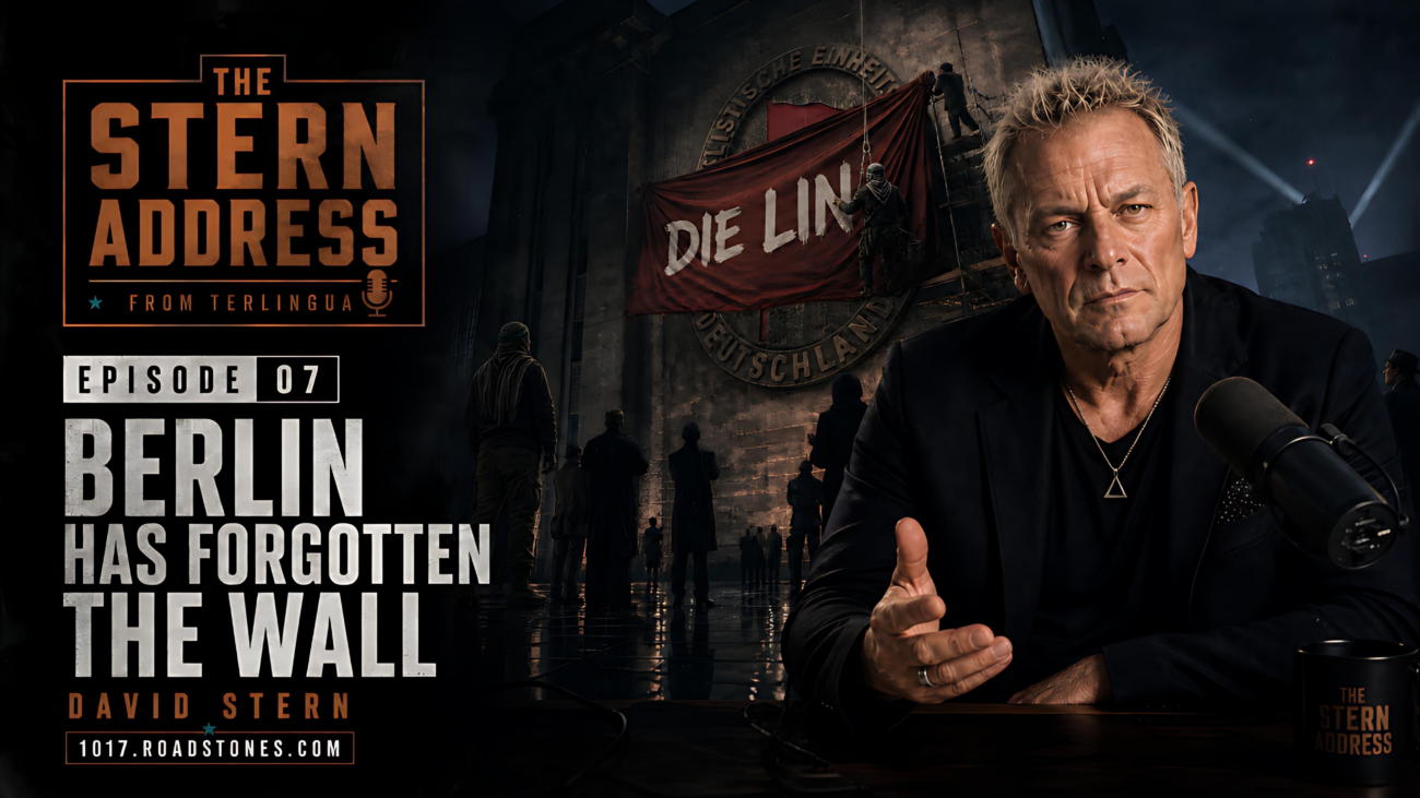 THE STERN ADDRESS // EPISODE 7 // Berlin Has Forgotten the Wall